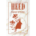 Heed: Fragrance of Freedom