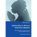 Spirituality in African American Women