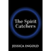 The Spirit Catchers