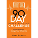 90-Day Bible Reading Challenge: Read the Whole Bible, Change Your Whole Life