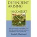 Dependent Arising In Context: the Buddha's core lesson, in the context of his time and ours