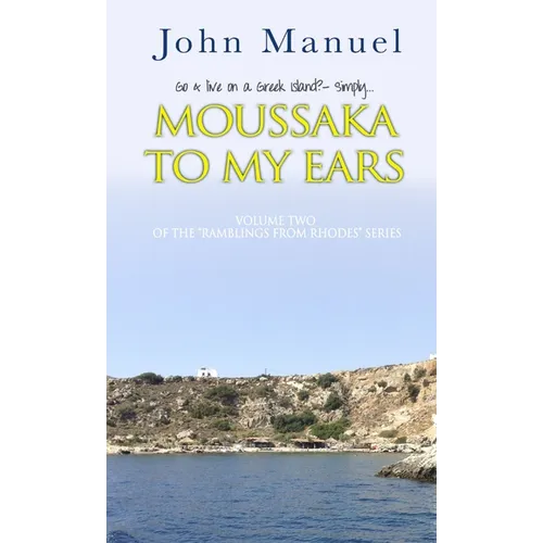 Moussaka to My Ears