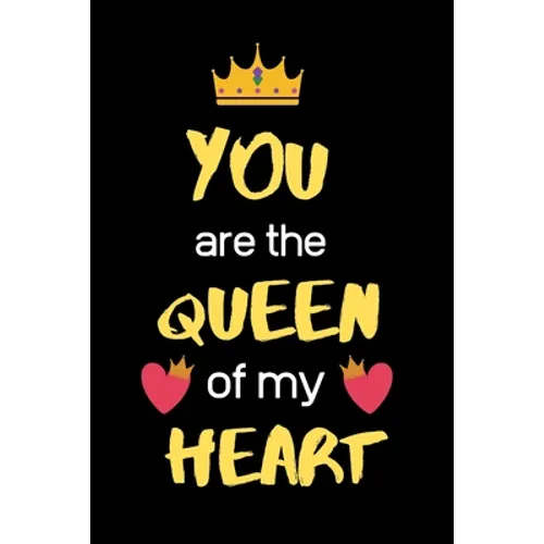 You Are the Queen of My Heart: Birthday valentine best gifts for wife girlfriend form husband boyfriend