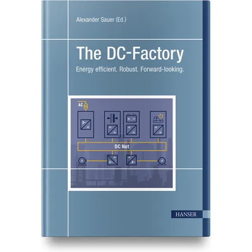 The DC-Factory: Energy Efficient. Robust. Forward-Looking. - Hardcover