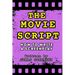 The Movie Script: How to Write a Screenplay