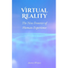 Virtual Reality: The New Frontier of Human Experience
