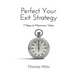 Perfect Your Exit Strategy: 7 Steps to Maximum Value