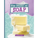 The Story of Soap