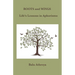 Roots and Wings: Life's Lessons in Aphorisms