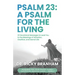 Psalm 23: A Psalm for the Living