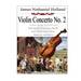 Violin Concerto No. 2 Paganini's Revenge in Two Movements: Full Score (Concert Pitch) and Individual Parts