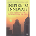 Inspire to Innovate: Management and Innovation in Asia
