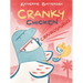 Crankosaurus: A Cranky Chicken Book 3