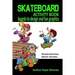 Skateboard Activity Book: Boards To Design And Humorous Graphics