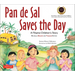 Pan de Sal Saves the Day: An Award-Winning Children's Story from the Philippines [New Bilingual English and Tagalog Edition]