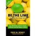 Be The Lime: ..the world has enough lemons