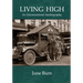 Living High: An Unconventional Biography