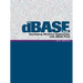 The dBASE Book: Developing Windows Applications with dBASE PLUS