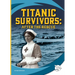 Titanic Survivors: After the Rescue