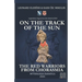On the Track of the Sun - The Red Warriors from Chorasmia