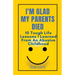 I'm Glad My Parents Died: 10 Tough Life Lessons I Learned From An Abusive Childhood
