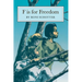 F is For Freedom