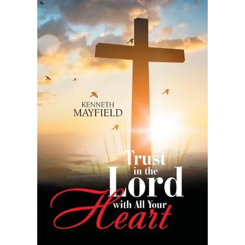 Trust in the Lord with All Your Heart