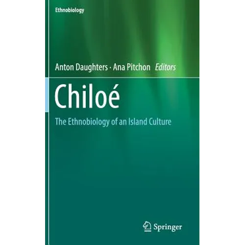 Chiloé: The Ethnobiology of an Island Culture