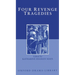 Four Revenge Tragedies: The Spanish Tragedy; The Revenger's Tragedy; The Revenge of Bussy D'Ambois; And the Atheist's Tragedy