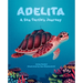 Adelita, a Sea Turtle's Journey