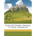 Viage De España, Francia, É Italia, Volume 10