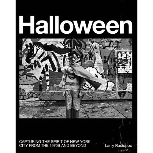 Halloween: Capturing the Spirit of New York City for Fifty Years, 1974-2024