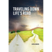Travelling Down Life's Road