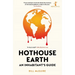 Hothouse Earth: An Inhabitant's Guide