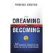 From Dreaming to Becoming