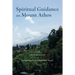 Spiritual Guidance on Mount Athos