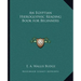 An Egyptian Hieroglyphic Reading Book for Beginners