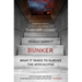 Bunker: What It Takes to Survive the Apocalypse