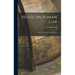 Notes on Roman Law: Law of Persons, Law of Contracts