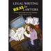Legal Writing for Real Lawyers: A Practical Guide from the Trenches