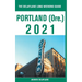 Portland (Ore.) - The Delaplaine 2021 Long Weekend Guide