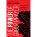The Power of Group Prayer: How Intercession Transforms Us and the World