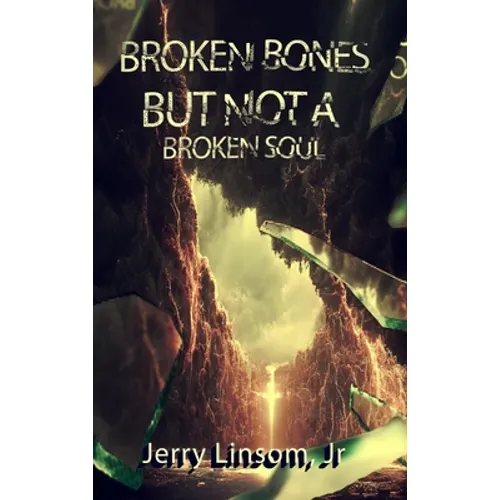 Broken Bones But Not A Broken Soul