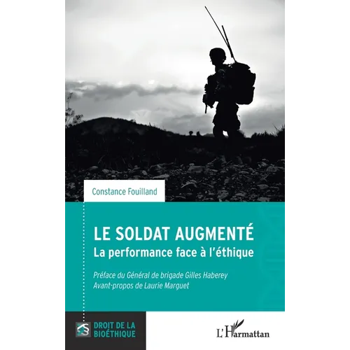 Le soldat augmenté: La performance face à l'éthique