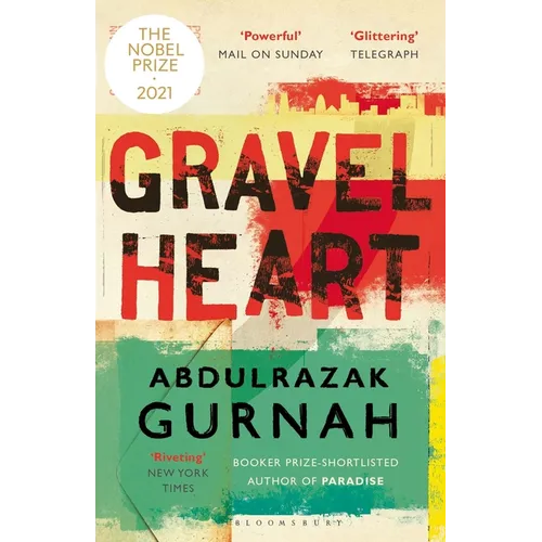 Gravel Heart: By the Winner of the 2021 Nobel Prize in Literature