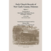 Early Church Records of New Castle County. Volume 2: Old Swedes Church 1713-1799