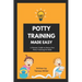 Potty Training Made Easy: A Parents' guide to stress-free potty training for kids