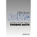 A Man Named Smith: The Novels and Screen Legacy of Thorne Smith