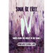 Soul Be Free IV: Voices From the Valley of Dry Bones