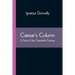 Caesar's Column: A Story of the Twentieth Century